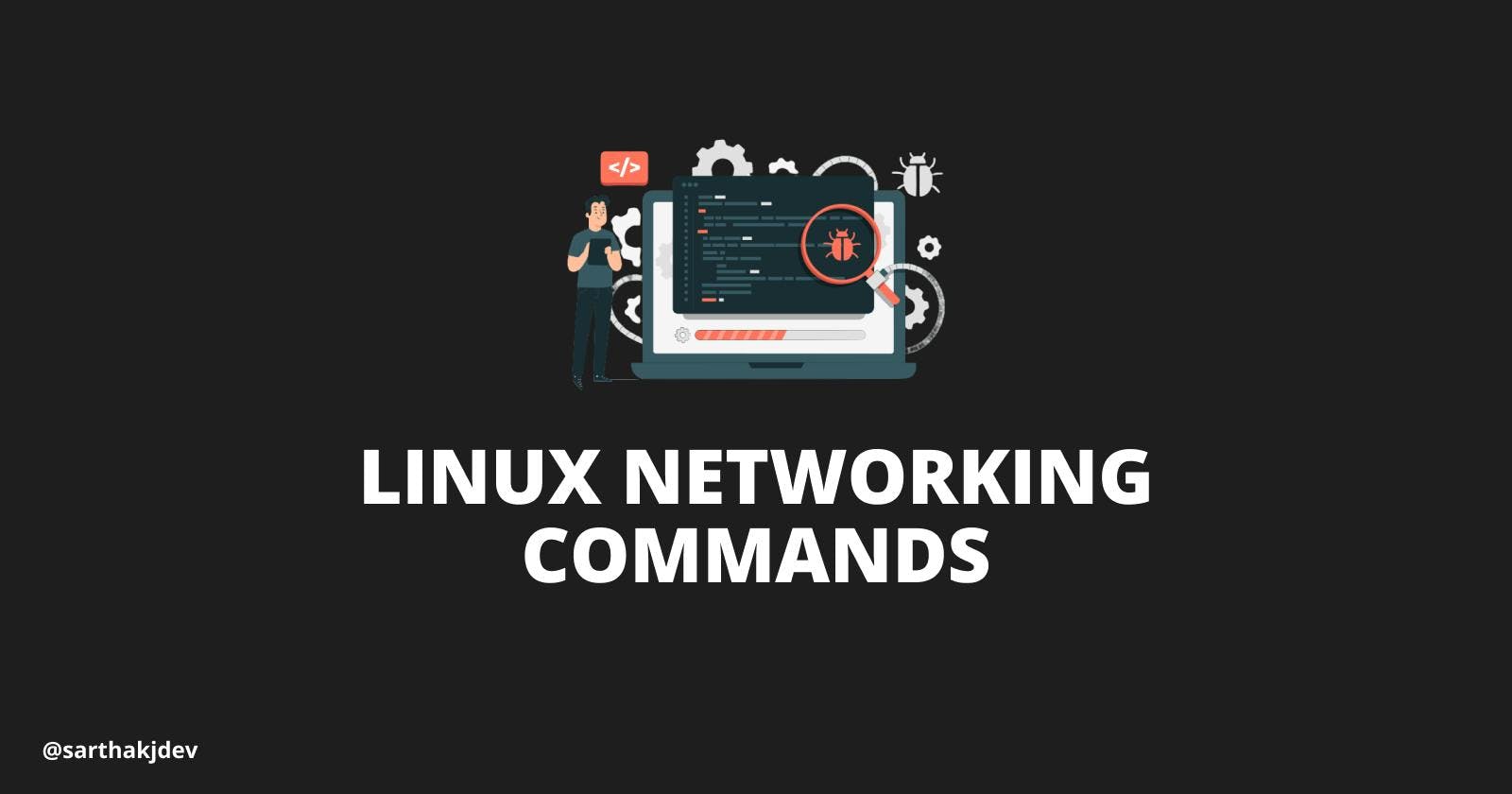 Mastering Linux Networking Commands